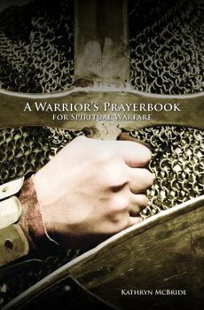 Paperback A Warrior's Prayerbook for Spiritual Warfare Book
