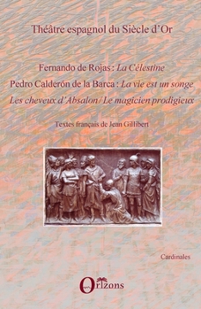 Paperback Théâtre espagnol du Siècle d'Or: Textes français de Jean Gillibert [French] Book