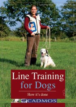 Paperback Line Training for Dogs: How It's Done Book