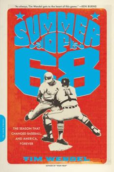 Paperback Summer of '68: The Season That Changed Baseball -- And America -- Forever Book
