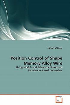 Paperback Position Control of Shape Memory Alloy Wire Book