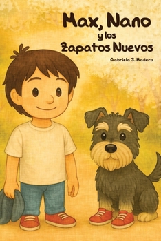 Max, Nano y los zapatos nuevos (Max y Nano) (Spanish Edition)