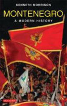 Hardcover Montenegro: A Modern History Book