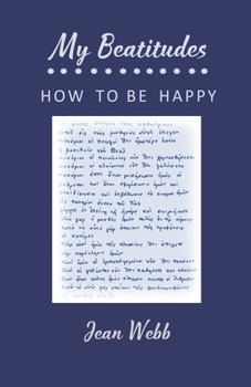 Paperback My Beatitudes: How to be happy Book