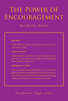 Paperback The Power of Encouragement: Not Easily Broken Book