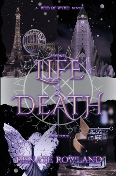 Hardcover Beyond Life & Death: A Web Of Wyrd Book