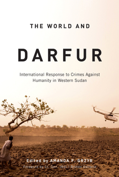 The World and Darfur: International Response to Crimes Against Humanity in Western Sudan (Art of Living Series)