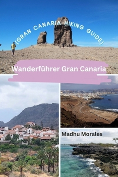 Paperback Wanderführer Gran Canaria (Gran Canaria Hiking Guide) Book