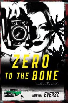 Paperback Zero to the Bone: A Nina Zero Novel Book