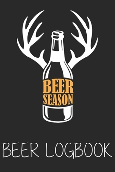 Beer season (Beer Logbook): Beer taste logbook for beer lovers | Beer Notebook | Craft Beer Lovers Gifts