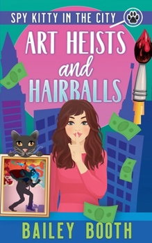 Paperback Art Heists and Hairballs Book