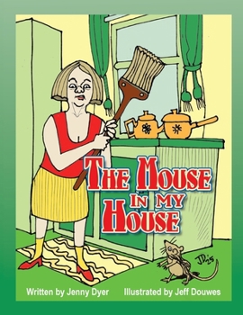 The Mouse in My House