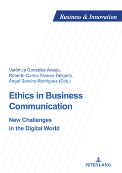 Paperback Ethics in Business Communication: New Challenges in the Digital World Book