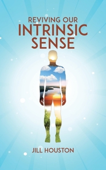 Paperback Reviving Our Intrinsic Sense Book