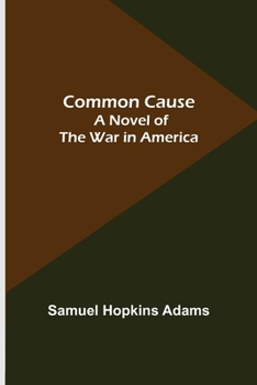 Paperback Common Cause; A Novel of the War in America Book