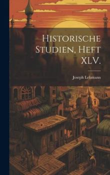 Hardcover Historische Studien, Heft XLV. [German] Book