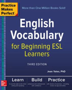 Paperback Practice Makes Perfect: English Vocabulary for Beginning ESL Learners, Third Edition Book