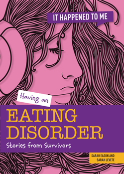 Paperback Having an Eating Disorder: Stories from Survivors Book