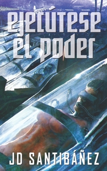 Paperback Ejecútese El Poder [Spanish] Book