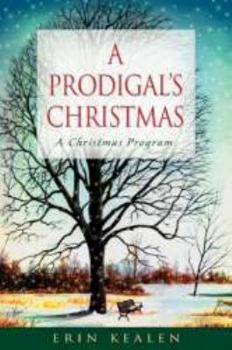 Paperback A Prodigal's Christmas, a Christmas Program Book