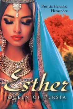 Esther; Queen of Persia