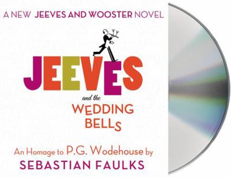 Jeeves and the Wedding Bells - Book #16 of the Jeeves