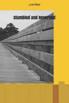 Paperback Stumbled and Reversed Book