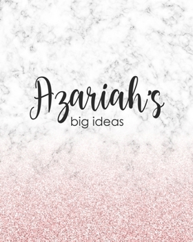 Paperback Azariah's Big Ideas: Personalized Notebook - 8x10 Lined Women's Journal Book