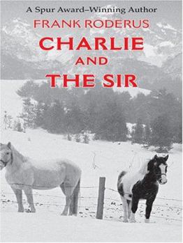 Hardcover Charlie And The Sir [Large Print] Book
