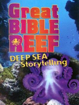 Paperback Vbs-Great Bible Reef Deep Sea Storytelling: Dive Deep Into God's Word! Book