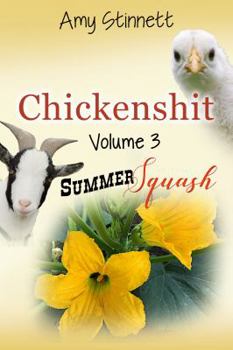 Paperback Chickenshit - Volume 3: Summer Squash Book