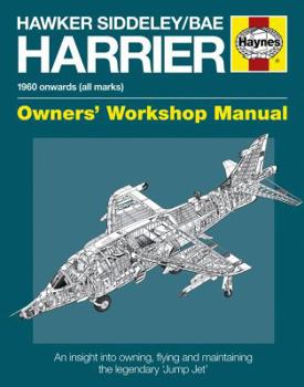 Hawker Siddeley/BAE Harrier Manual: 1960 Onwards - Book  of the Haynes Owners' Workshop Manual