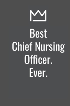 Paperback Best Chief Nursing Officer. Ever. Book