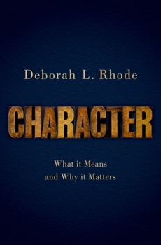 Hardcover Character: What It Means and Why It Matters Book