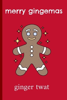 Paperback Merry Gingemas Ginger Twat: Funny Journal Notebook Gifts for Women Men Wives And Girlfriends Book