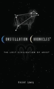 Paperback Constellation Chronicles: The Lost Civilization of Aries Book