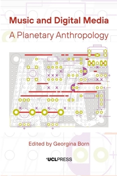 Hardcover Music and Digital Media: A planetary anthropology Book