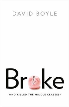 Paperback Broke: Who Killed the Middle Classes? Book