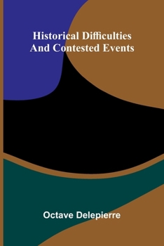 Paperback Historical Difficulties And Contested Events Book