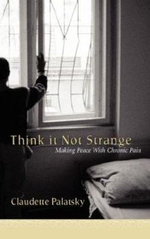 Paperback Think It Not Strange Book