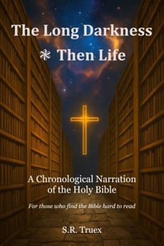 Paperback The Long Darkness Then Life Book