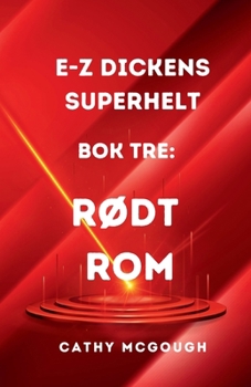 E-Z Dickens Superhelt BOK Tre: RØdt ROM