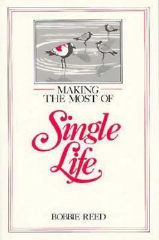 Paperback Making the Most of Single Life Book