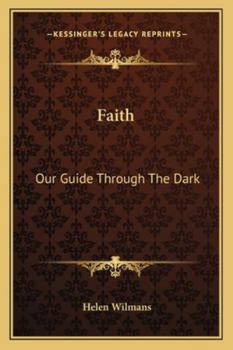 Paperback Faith: Our Guide Through The Dark Book