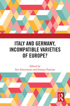 Hardcover Italy and Germany, Incompatible Varieties of Europe? Book