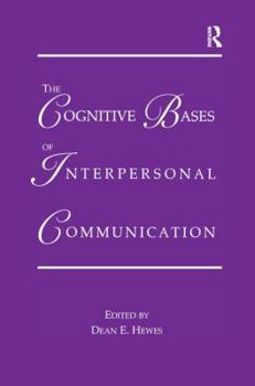 Paperback The Cognitive Bases of Interpersonal Communication Book