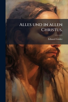 Paperback Alles und in allen Christus. [German] Book