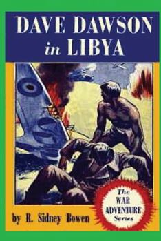 Dave Dawson in Libya - Book #3 of the Dave Dawson