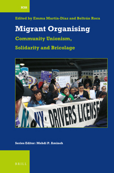 Hardcover Migrant Organising: Community Unionism, Solidarity and Bricolage Book