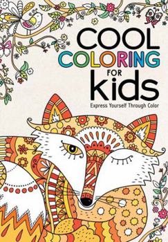 Paperback Cool Coloring for Kids: Express Yourself Through Color Book